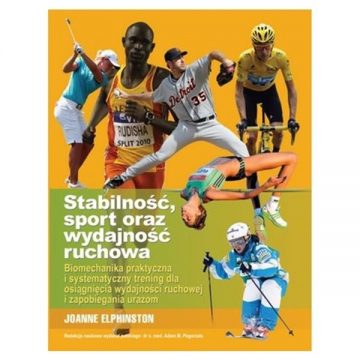 Stabilność, sport oraz wydajność ruchowa - Joanne Elphinston