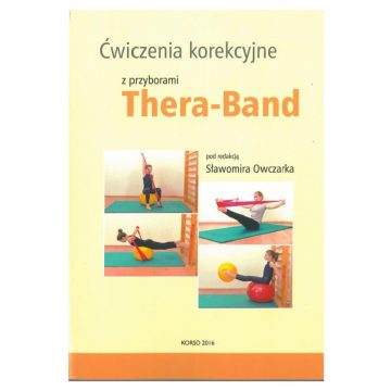 Ćwiczenia korekcyjne z przyborami Thera Band - Sławomir Owczarek