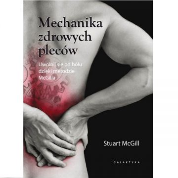 Mechanika zdrowych pleców - Stuart McGill