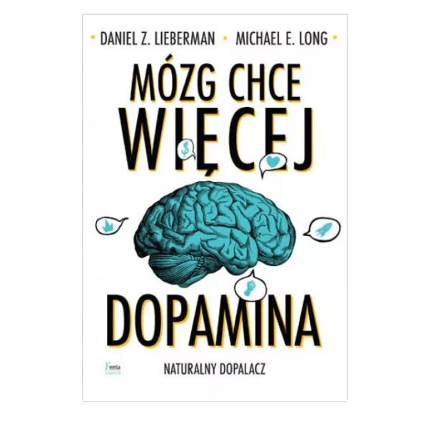 Mózg chce więcej dopamina książka
