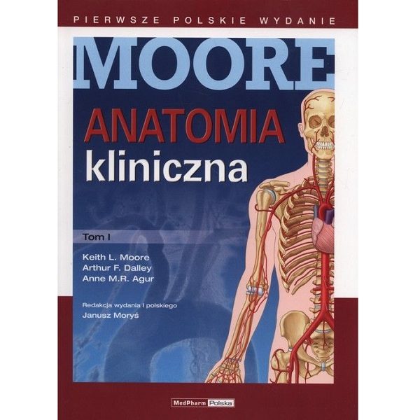 Anatomia kliniczna Moore Tom I - Moore, Dalley, Agur