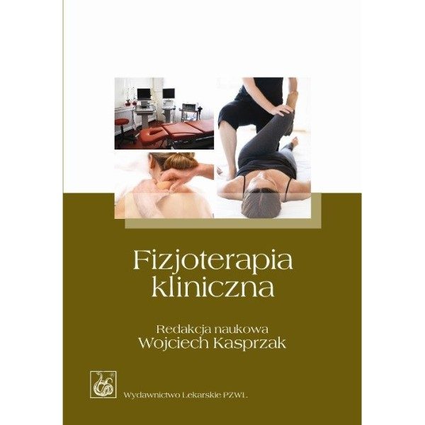 Fizjoterapia kliniczna - Wojciech Kasprzak