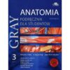 Gray Anatomia. Podręcznik dla studentów. tom 3