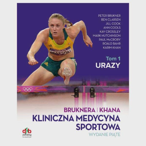 Kliniczna medycyna sportowa - Tom 1 Urazy - przód